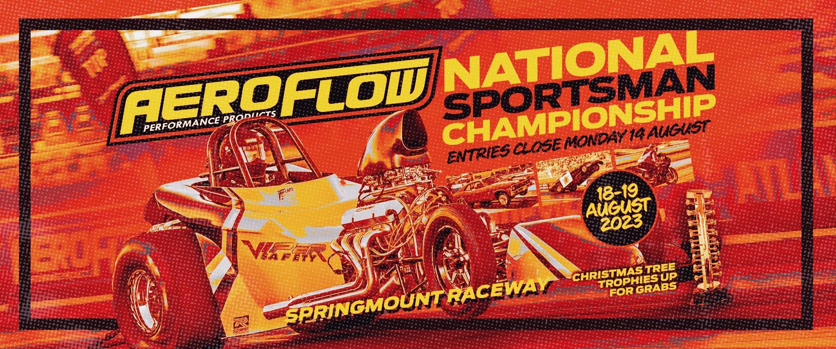 Nominations Open for the Aeroflow National Sportsman Championship  Springmount! 18 & 19 August 2023 – Springmount Raceway